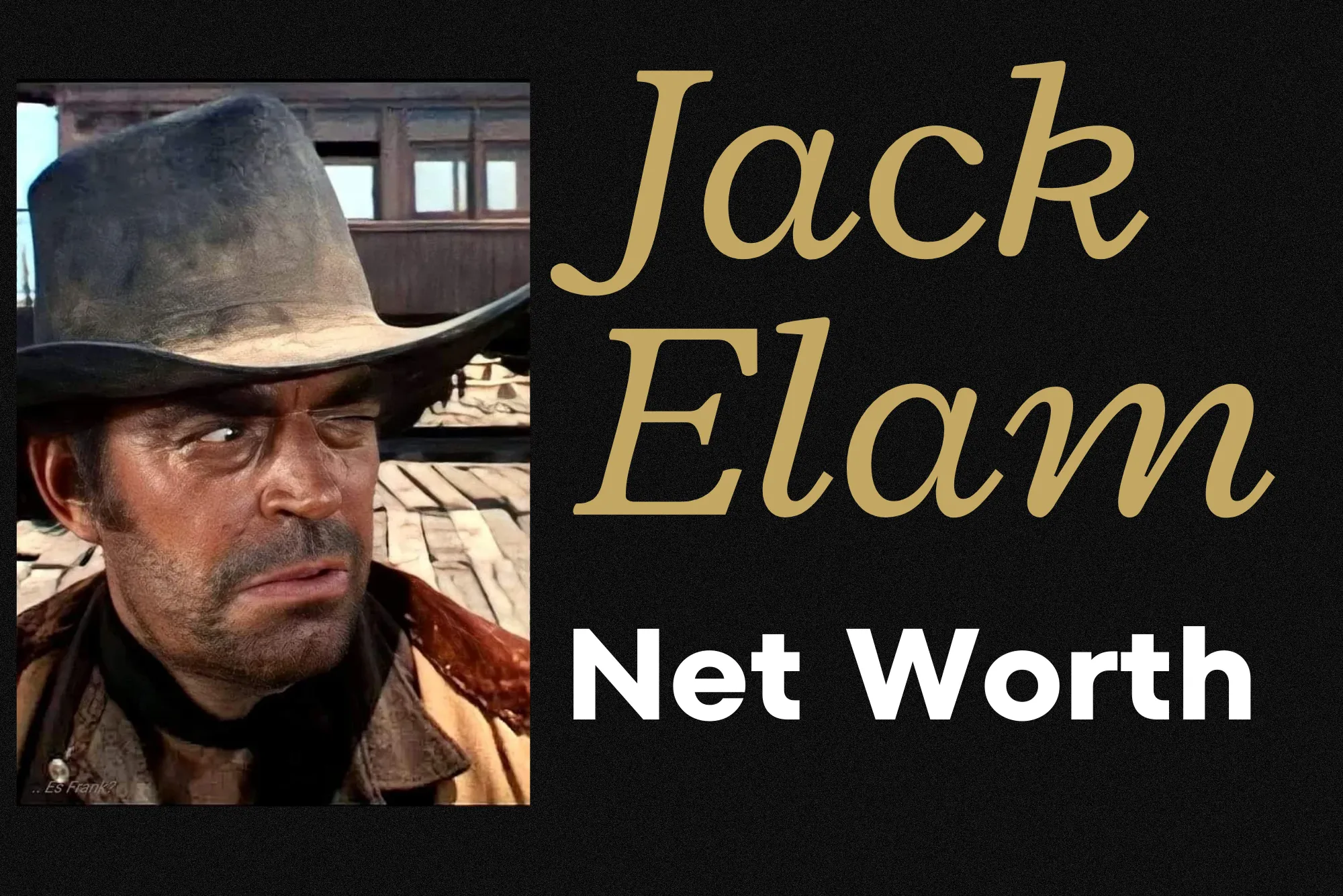 Jack Elam Net Worth