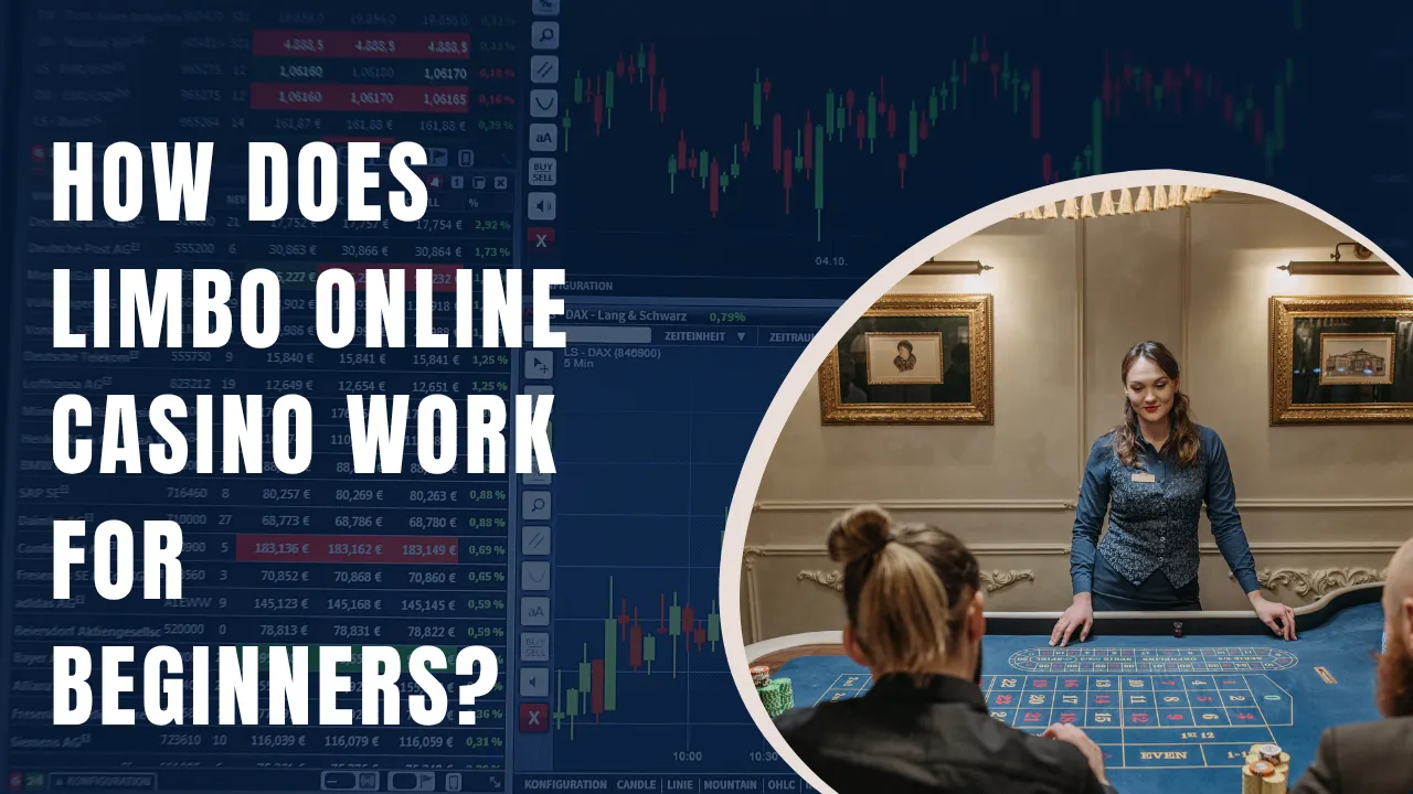 How Does Limbo Online Casino Work for Beginners